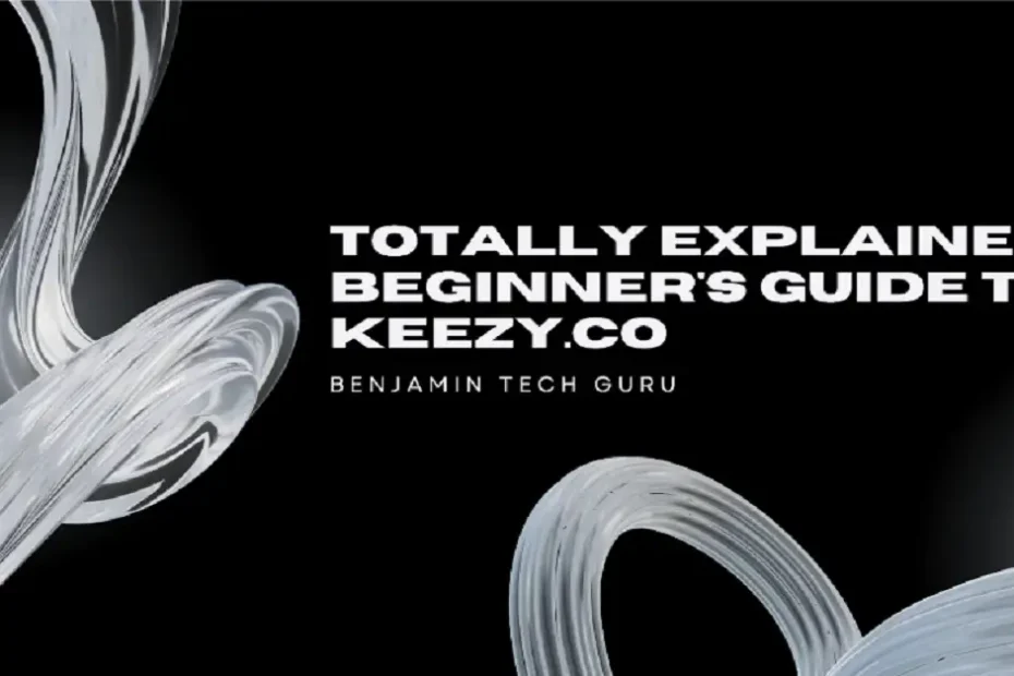 keezy.co benjamin tech guru